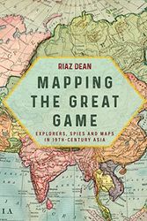 Cover Art for 9781636243764, Mapping the Great Game by Riaz Dean