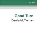 Cover Art for 9780369337436, The Good Turn by Dervla McTiernan