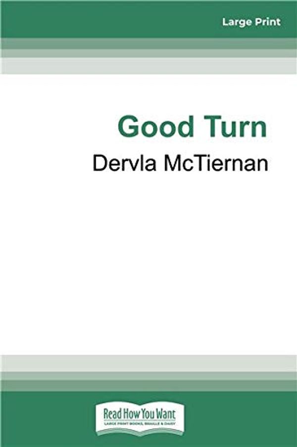 Cover Art for 9780369337436, The Good Turn by Dervla McTiernan