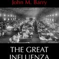 Cover Art for 9780241991565, The Great Influenza: The Story of the Deadliest Pandemic in History by John M. Barry