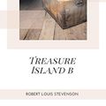 Cover Art for B0827YS4JY, Treasure Island by Robert Louis Stevenson