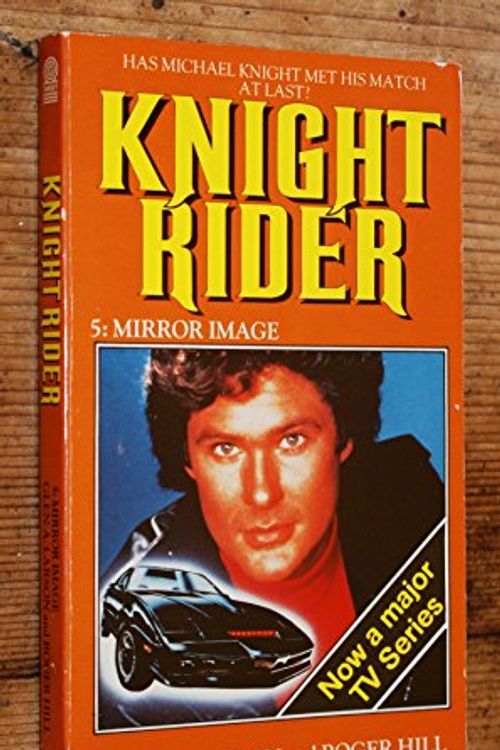 Cover Art for 9780426199328, Knight Rider-Mirror Image by Glen A. Larson