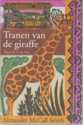 Cover Art for 9789024552221, Tranen van de giraffe / druk 1 by Alexander MacCall Smith