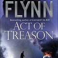 Cover Art for 9781416502692, Act of Treason by Vince Flynn