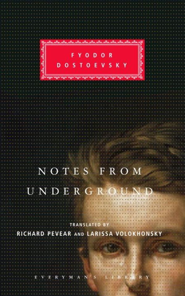 Cover Art for 9780307784643, Notes from Underground by Fyodor Dostoyevsky
