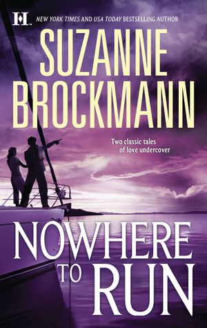 Cover Art for 9780373774715, Nowhere to Run by Suzanne Brockmann