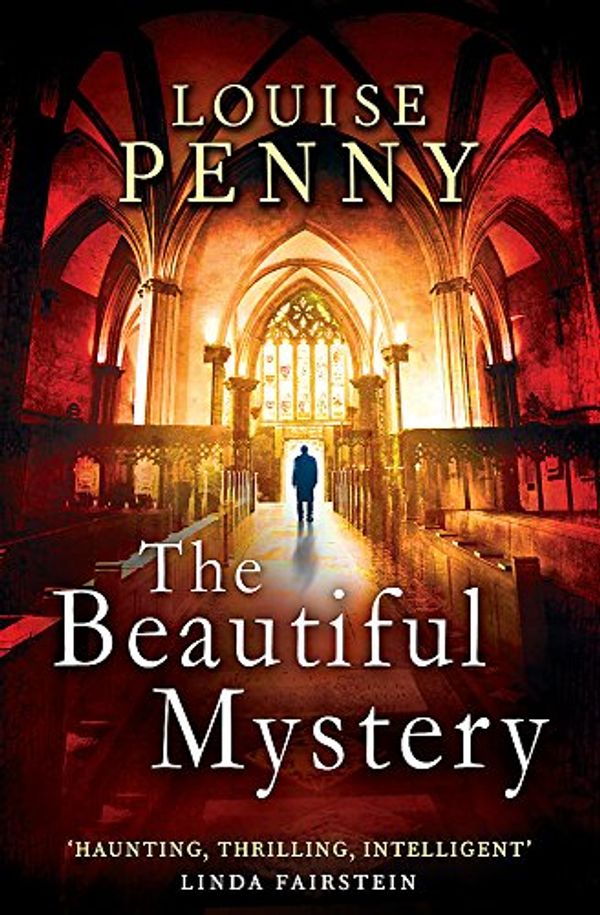 Cover Art for 9781847444271, The Beautiful Mystery by Louise Penny