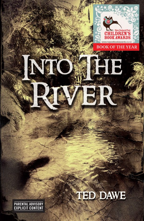 Cover Art for 9781775536048, Into the River by Ted Dawe