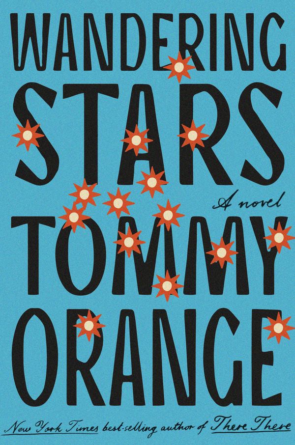 Cover Art for 9780593318256, Wandering Stars by Tommy Orange