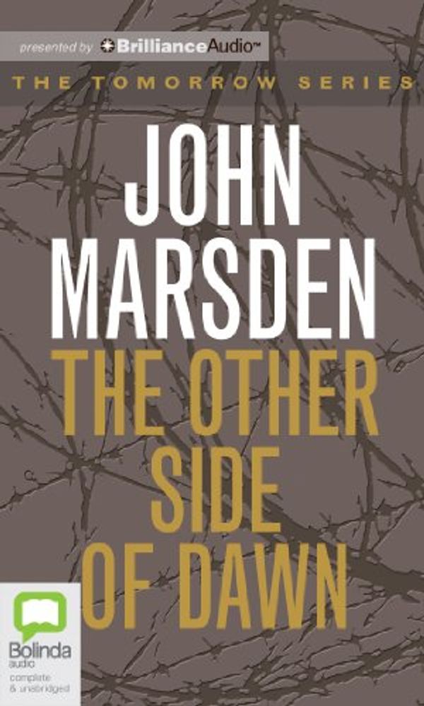 Cover Art for 9781743193938, The Other Side of Dawn by John Marsden