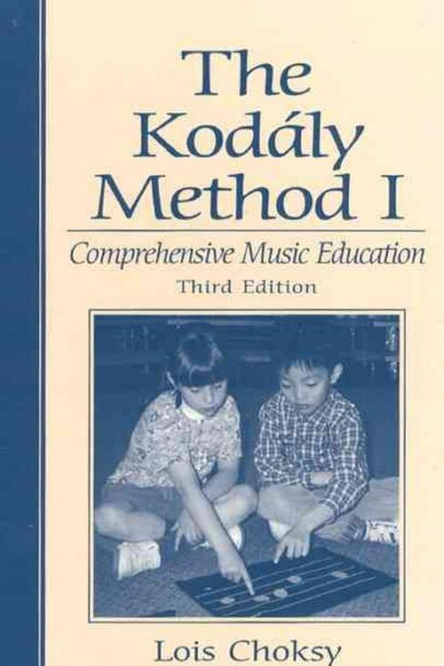 Cover Art for 9780139491658, The Kodaly Method 1 by Lois Choksy