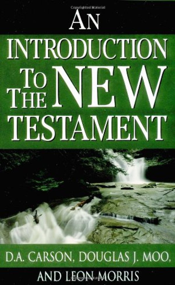 Cover Art for 9780310519409, An Introduction to the New Testament by D. A. Carson
