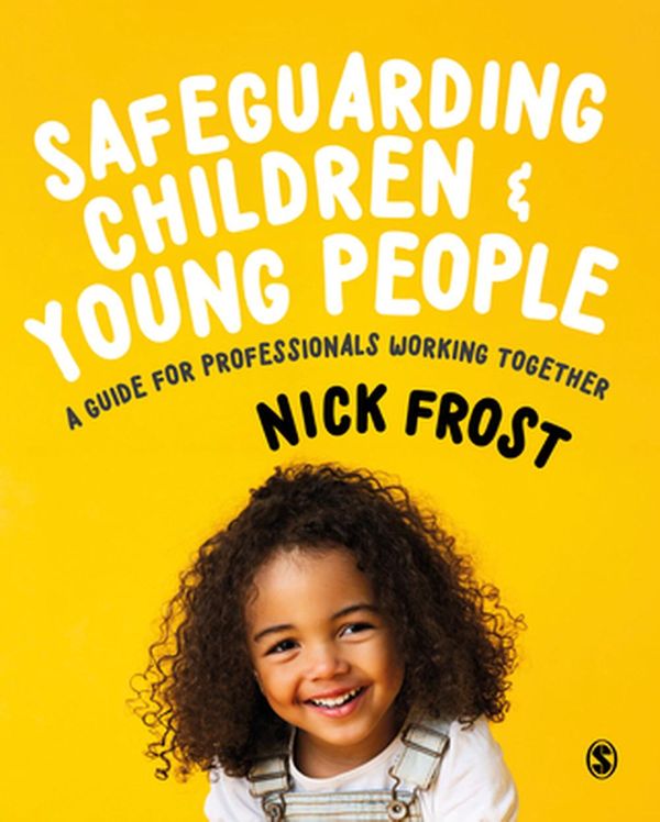 Cover Art for 9781526494375, Safeguarding Children and Young People by Nick Frost