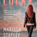 Cover Art for 9781982157494, Lucky by Marissa Stapley