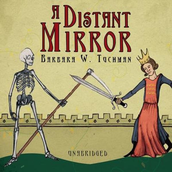 Cover Art for 9781470820169, A Distant Mirror by Barbara W. Tuchman
