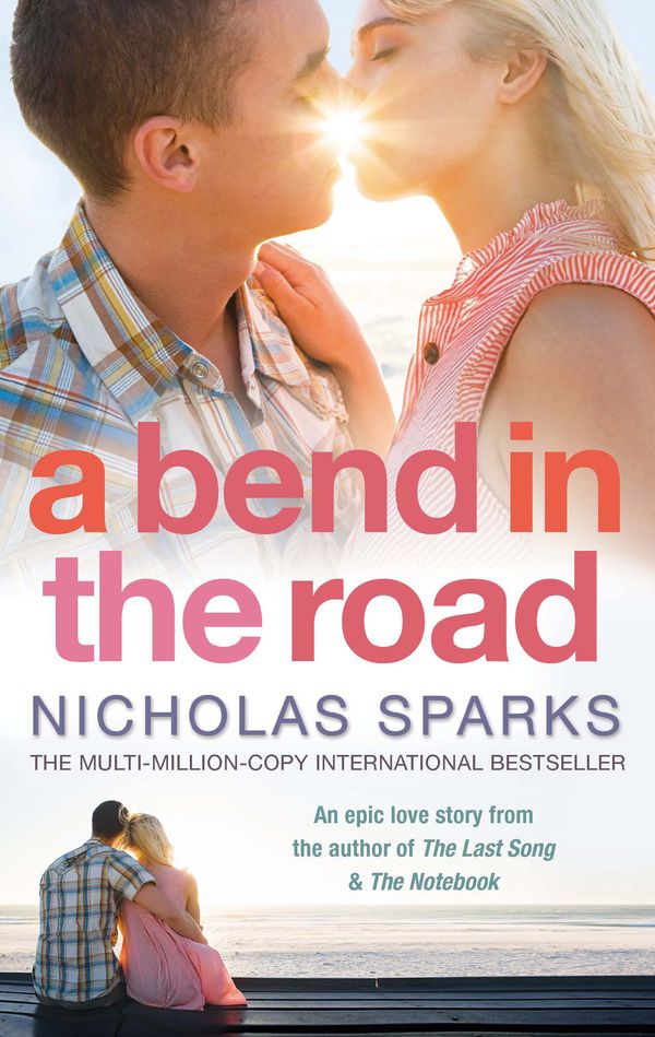 Cover Art for 9780751541168, A Bend In The Road by Nicholas Sparks