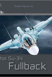 Cover Art for 9782931083222, Sukhoi Su-34 Fullback: Aircraft in Detail by Pied, Robert, Deboeck, Nicolas