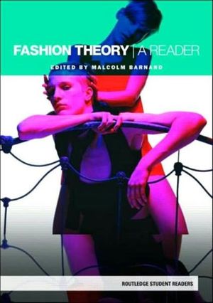 Cover Art for 9780415413404, Fashion Theory: A Reader by Malcolm Barnard