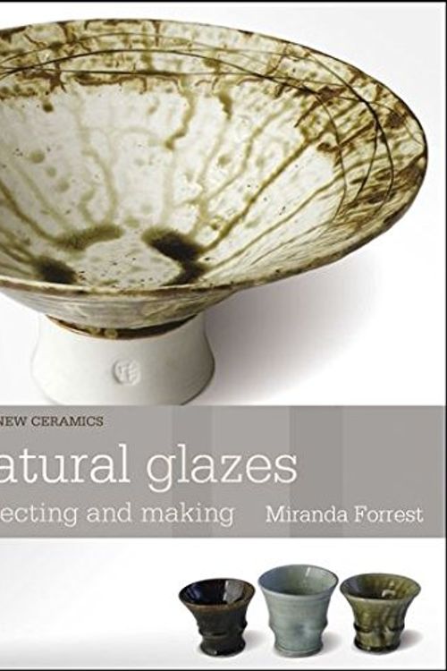 Cover Art for 9781408156667, Natural Glazes by Miranda Forrest