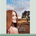 Cover Art for 9780369366481, Magpie's Bend by Maya Linnell