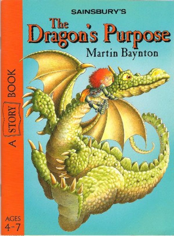 Cover Art for 9780744516234, The Dragon's Purpose by Martin Baynton