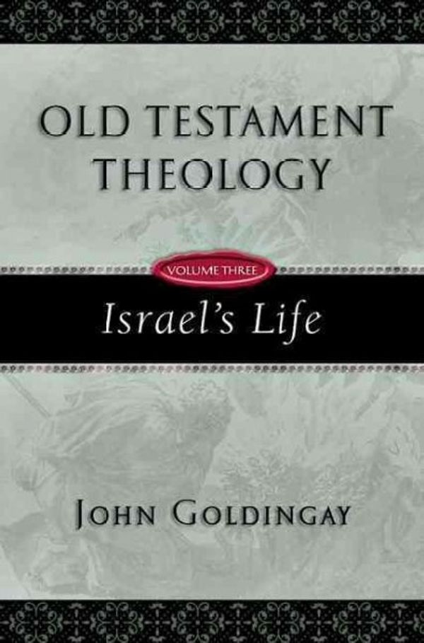 Cover Art for 9780830825639, Israel’s Life by John Goldingay