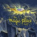 Cover Art for B07SG85F4X, The Magic Place by Chris Wormell