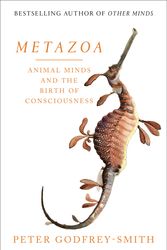 Cover Art for 9780008321192, Metazoa: Animal Minds and the Birth of Consciousness by Peter Godfrey-Smith