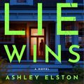 Cover Art for 9780593492918, First Lie Wins by Ashley Elston