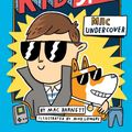 Cover Art for 9781338143591, Mac Undercover (Mac B., Kid Spy #1)Mac B., Kid Spy by Mac Barnett