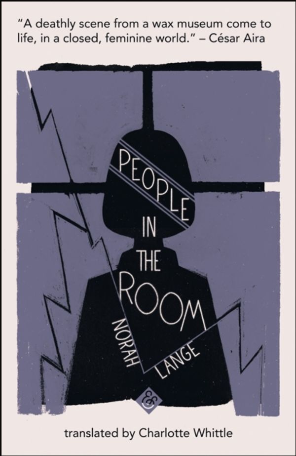 Cover Art for 9781911508229, People in the Room by Norah Lange