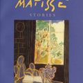 Cover Art for 9781843451006, The Matisse Stories by A. S. Byatt