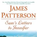 Cover Art for 9780755305728, Sam's Letters to Jennifer by James Patterson