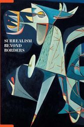 Cover Art for 9781588397270, Surrealism Beyond Borders by D'Alessandro, Stephanie, Matthew Gale