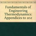 Cover Art for 9780471568964, Fundamentals of Engineering Thermodynamics, Appendices by Michael J. Moran, Howard N. Shapiro