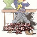 Cover Art for 9781603125901, The Scarecrow of Oz by L. Frank Baum