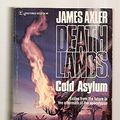 Cover Art for 9780373625208, Cold Asylum by James Axler