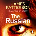 Cover Art for B08PP1TH62, The Russian: Michael Bennett, Book 13 by James Patterson, James O. Born