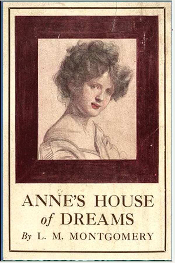 Cover Art for 1230000111790, Anne's House of Dreams by Lucy Maud Montgomery