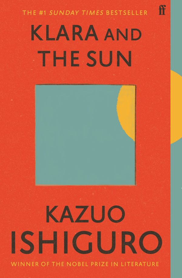 Cover Art for 9780571364909, Klara and the Sun by Kazuo Ishiguro