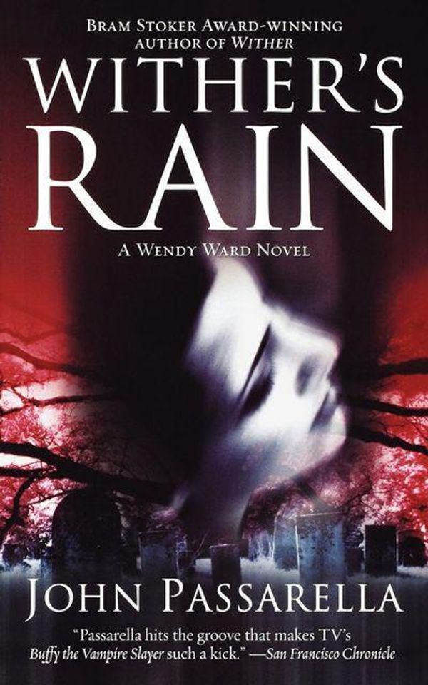 Cover Art for 9781416588825, Wither's Rain by John Passarella