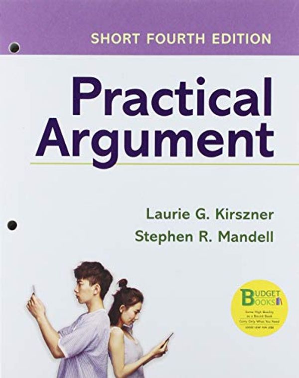 Cover Art for 9781319353186, Practical Argument Short Edition + Documenting Sources in APA Style 2020 Update by Laurie G. Kirszner