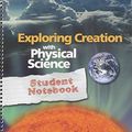 Cover Art for B01N0BQWAY, Exploring Creation with Physical Science Student Notebook by Vicki Dincher (2012-09-14) by Vicki Dincher