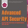 Cover Art for B01JCR8TO0, Advanced API Security: Securing APIs with OAuth 2.0, OpenID Connect, JWS, and JWE by Siriwardena, Prabath