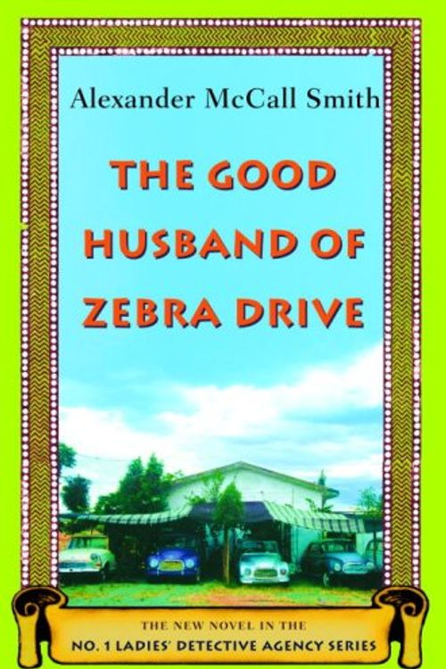 Cover Art for 9780676976267, The Good Husband of Zebra Drive by Alexander McCall Smith