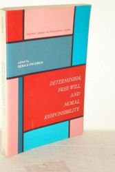 Cover Art for 9780132028202, Determinism, Free Will and Moral Responsibility by Ronald Dworkin