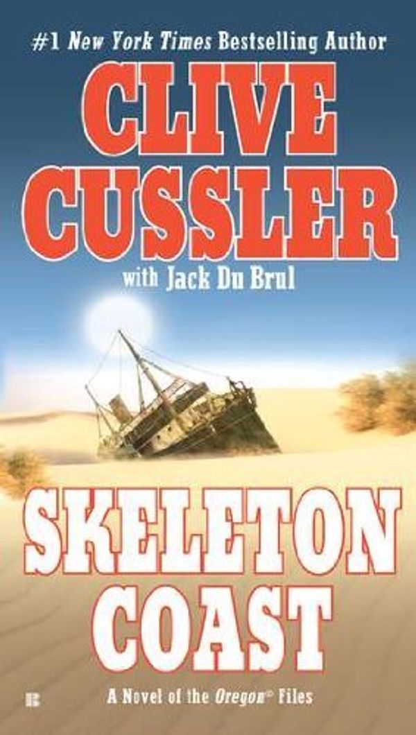Cover Art for B00DWYQK7S, Skeleton Coast by Cussler, Clive, Du Brul, Jack [Berkley,2012] (Mass Market Paperback) Reprint Edition by Cussler, Clive,..