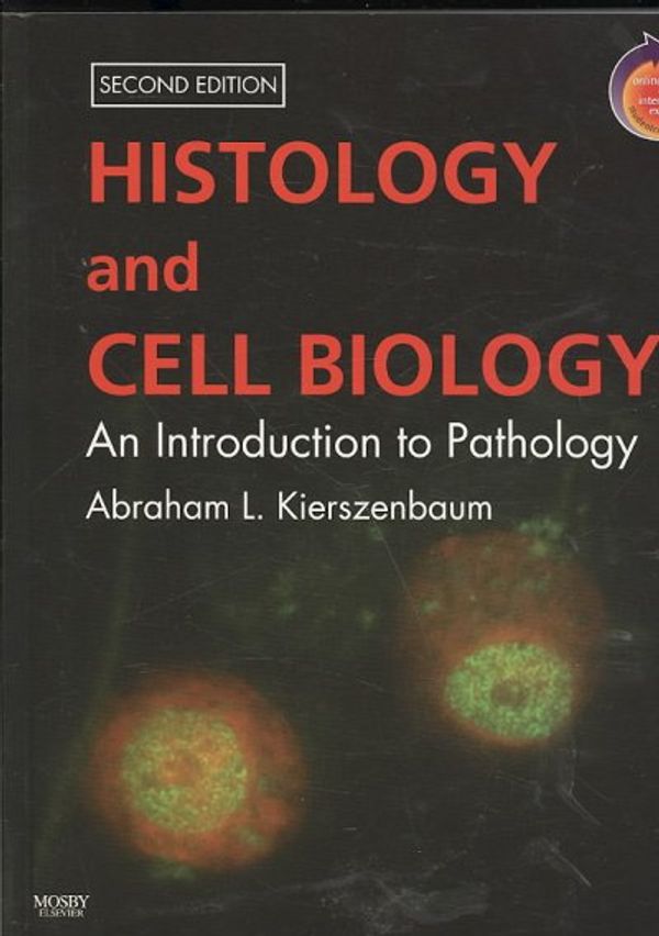 Cover Art for 9780323055987, Histology and Cell Biology by Abraham L. Kierszenbaum