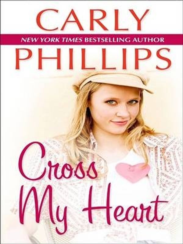 Cover Art for 9781597224062, Cross My Heart by Carly Phillips