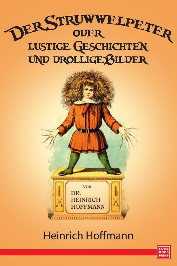 Cover Art for 9781681056616, Struwwelpeter by Heinrich Hoffmann